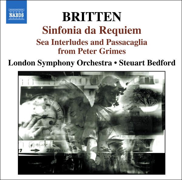 Britten: Sinfonia da Requiem; Sea Interludes and Passacaglia from Peter Grimes