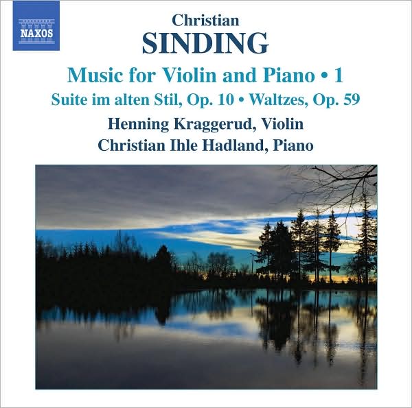 Christian Sinding: Music for Violin and Piano, Vol. 1
