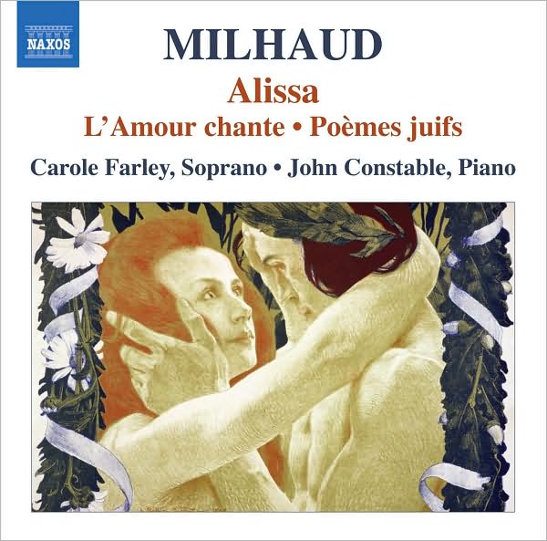 Milhaud: Alissa; L'Amour chante; Po?mes juifs