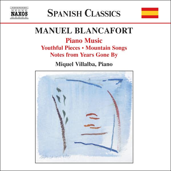 Manuel Blancafort: Complete Piano Music, Vol. 1