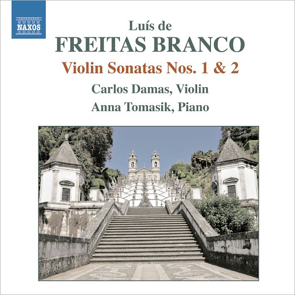 Lu?s de Freitas Branco: Violin Sonatas Nos. 1 & 2