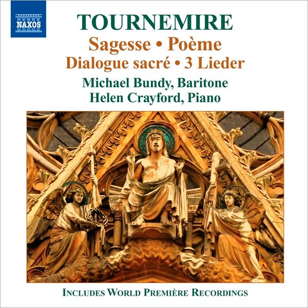 Charles Tournemire: Sagess; Po?me; Dialogue sacr?; 3 Lieder