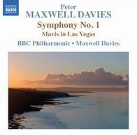 Peter Maxwell Davies: Symphony No. 1; Mavis in Las Vegas