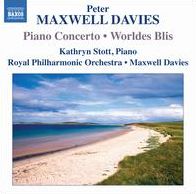 Peter Maxwell Davies: Piano Concerto; Worldes Blis