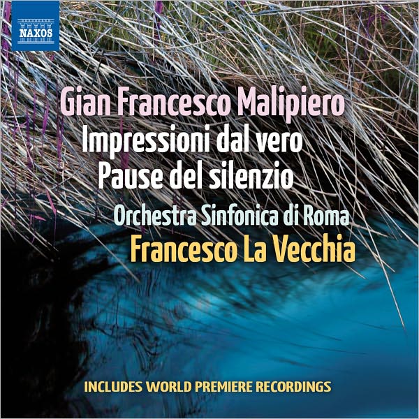 Gian Francesco Malipiero: Impressioni dal Vero; Pause del silenzio