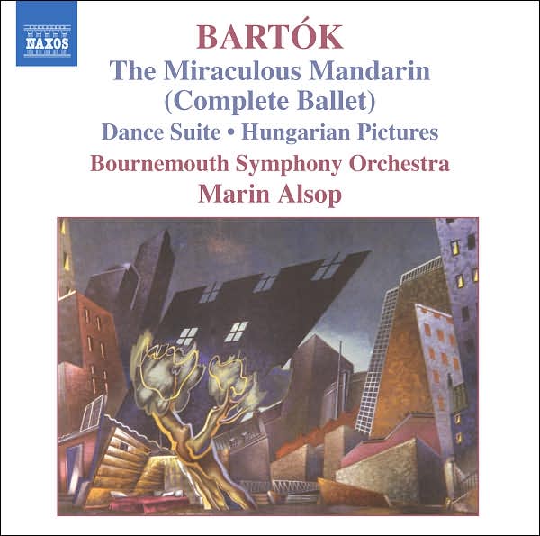 Bart?k: The Miraculous Mandarin; Dance Suite; Hungarian Pictures