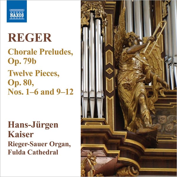 Max Reger: Chorale Preludes; Twelve Pieces Nos. 1-6 and 9-12