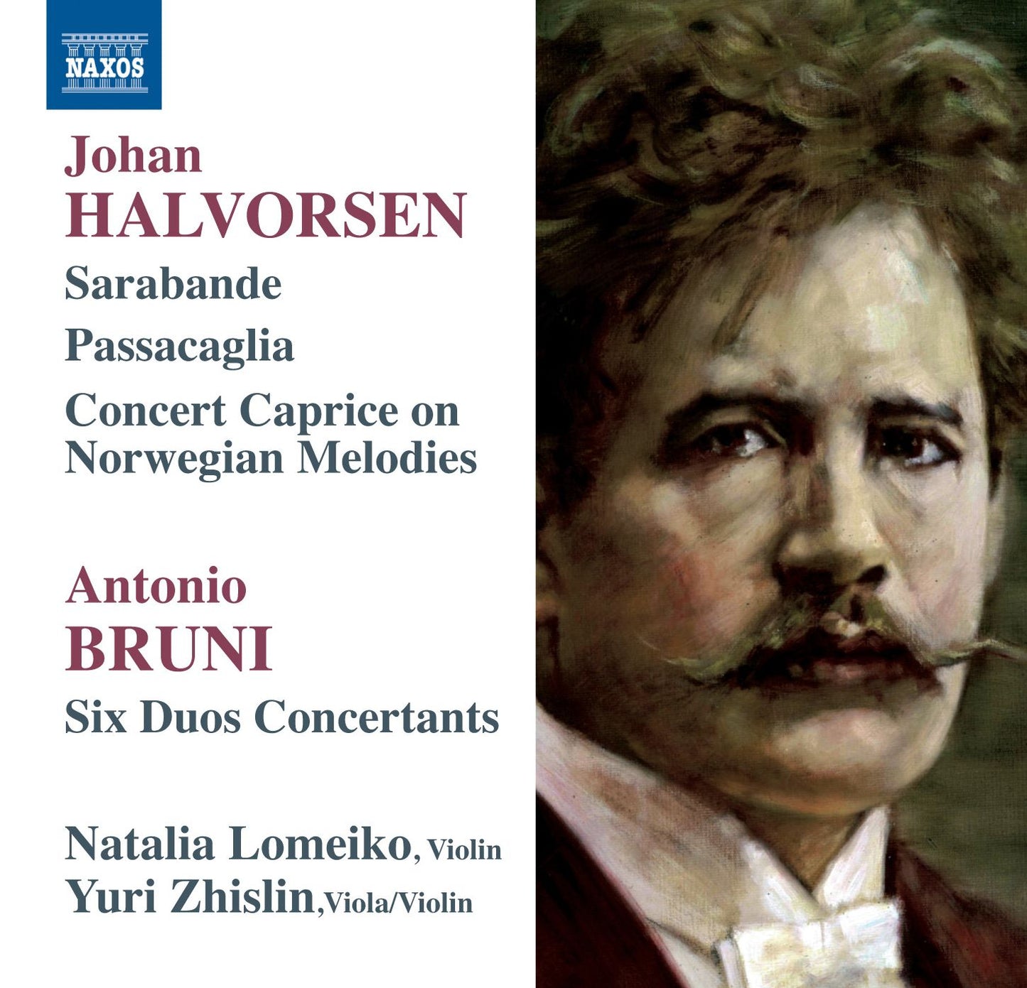 Halvorsen: Sarabande; Passacaglia; Concert Caprice On Norwegian Melodies; Bruni: Six Duos Concertants