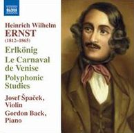Heinrich Wilhelm Ernst: Erlkönig; Le Carnaval De Venise; Polyphonic Studies