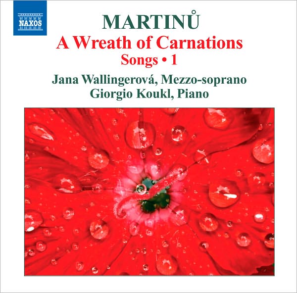 Martinu: Songs, Vol. 1 - A Wreath of Carnations