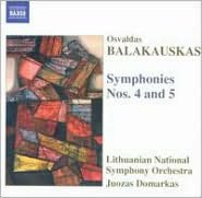 Osvaldas Balakauskas: Symphonies Nos. 4 & 5