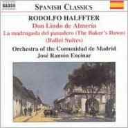 Rodolfo Halffter: Don Lindo de Almer?a; Ballet Suites