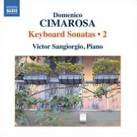 Domenico Cimarosa: Keyboard Sonatas, Vol. 2