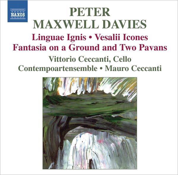 Peter Maxwell Davies: Linguae Igni; Vesalii Icones; Fantasia on a Ground and Two Pavans