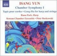 Isang Yun: Chamber Symphony 1; Tapis pour cords; Gong-Hu