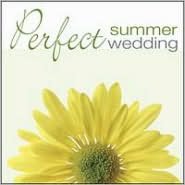 Perfect Summer Wedding