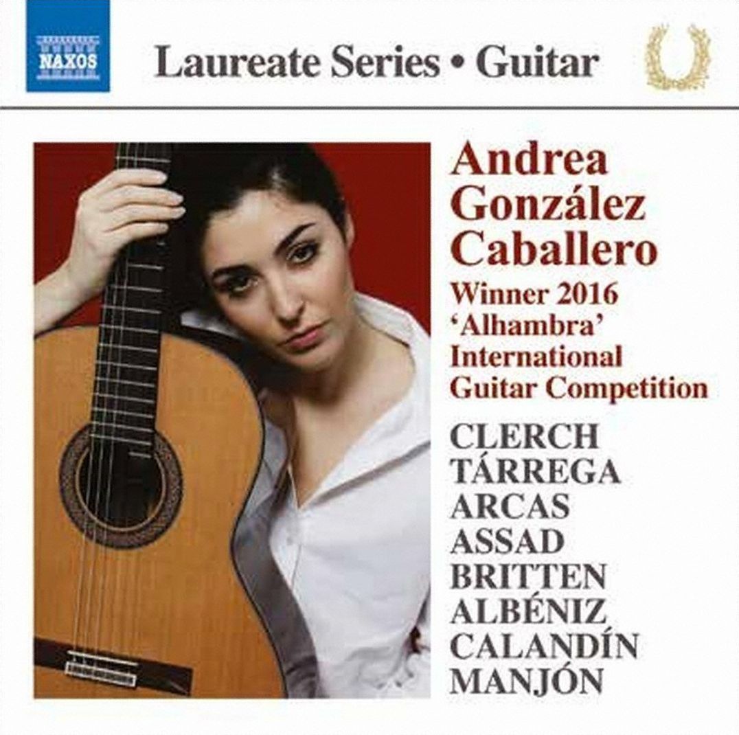 Laureate Series, Guitar: Andrea Gonzlez Caballero - Winner 2016 Alhambra International Guitar Competition