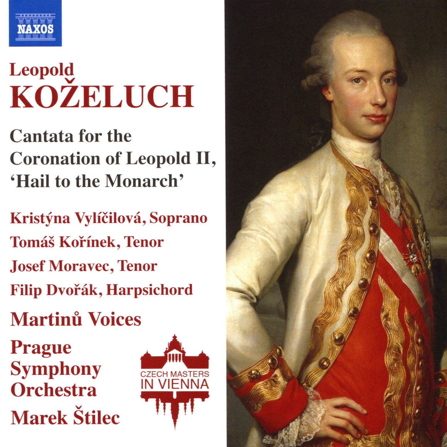 Leopold Koželuch: Cantata for the Coronation of Leopold II; 'Hail to the Monarch'