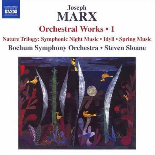 Joseph Marx: Orchestral Works, Vol. 1 - Nature Trilogy