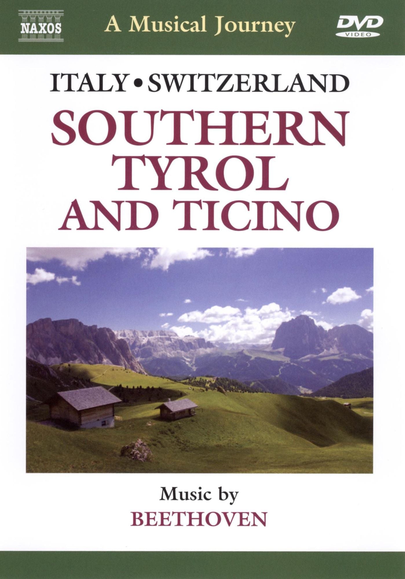 A Musical Journey: Italy/Switzerland - Southern Tyrol and Ticino