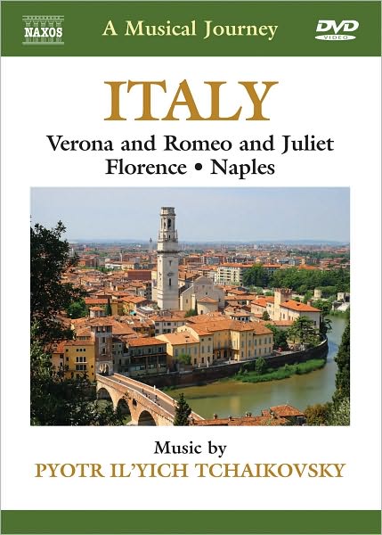 A Musical Journey: Italy - Verona and Romeo and Juliet/Florence/Naples