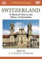 A Musical Journey: Switzerland - A Musical Visit to the Abbey of Einsiedeln