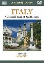 A Musical Journey: Italy - A Musical Tour of South Tyrol (Mozart)