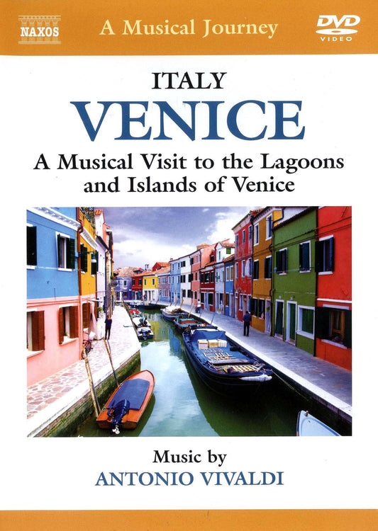 Naxos Travelogue - Italy - The Venetian Lagoon And Islands