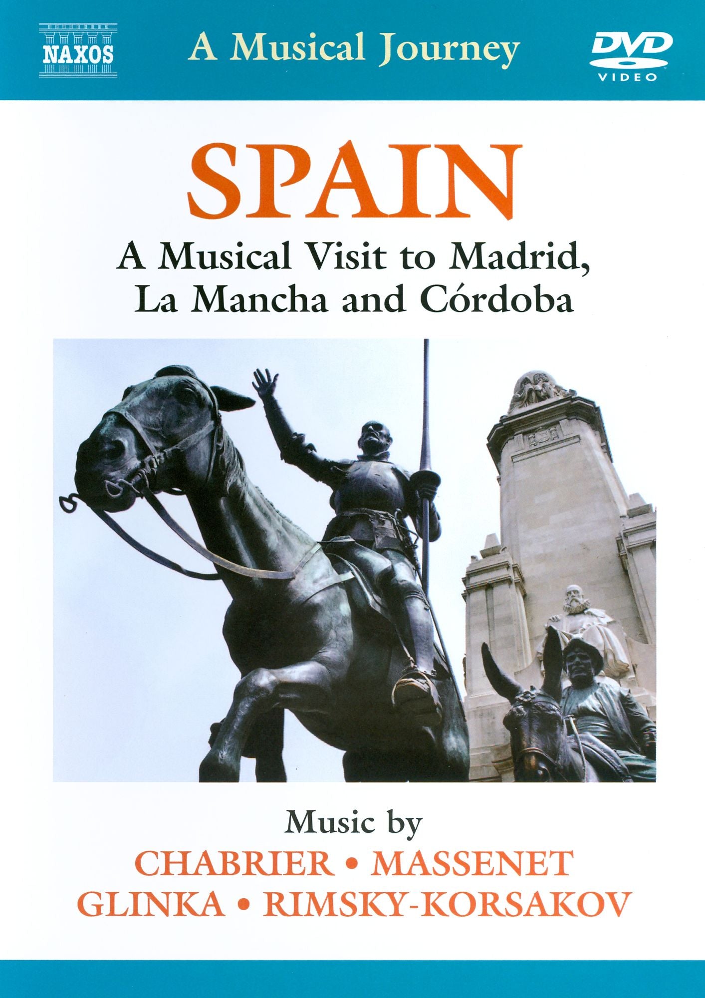 A Musical Journey: Spain - A Musical Visit to Madrid, La Mancha and Cordoba