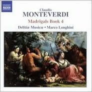 Claudio Monteverdi: Madrigals Book 4