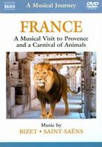 A Musical Journey: France - A Musical Visit to Provence and a Carnival of Animals
