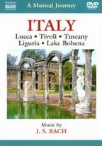 A Musical Journey: Italy - Lucca/Tivoli/Tuscany/Liguria/Lake Bolsena