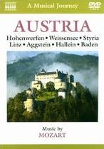 A Musical Journey: Austria - Hohenwerfen/Weissensee/Styria/Linz/Aggstein/Hallein/Baden