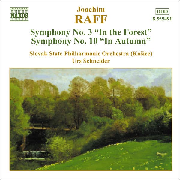 Joachim Raff: Symphonies Nos. 3 & 10