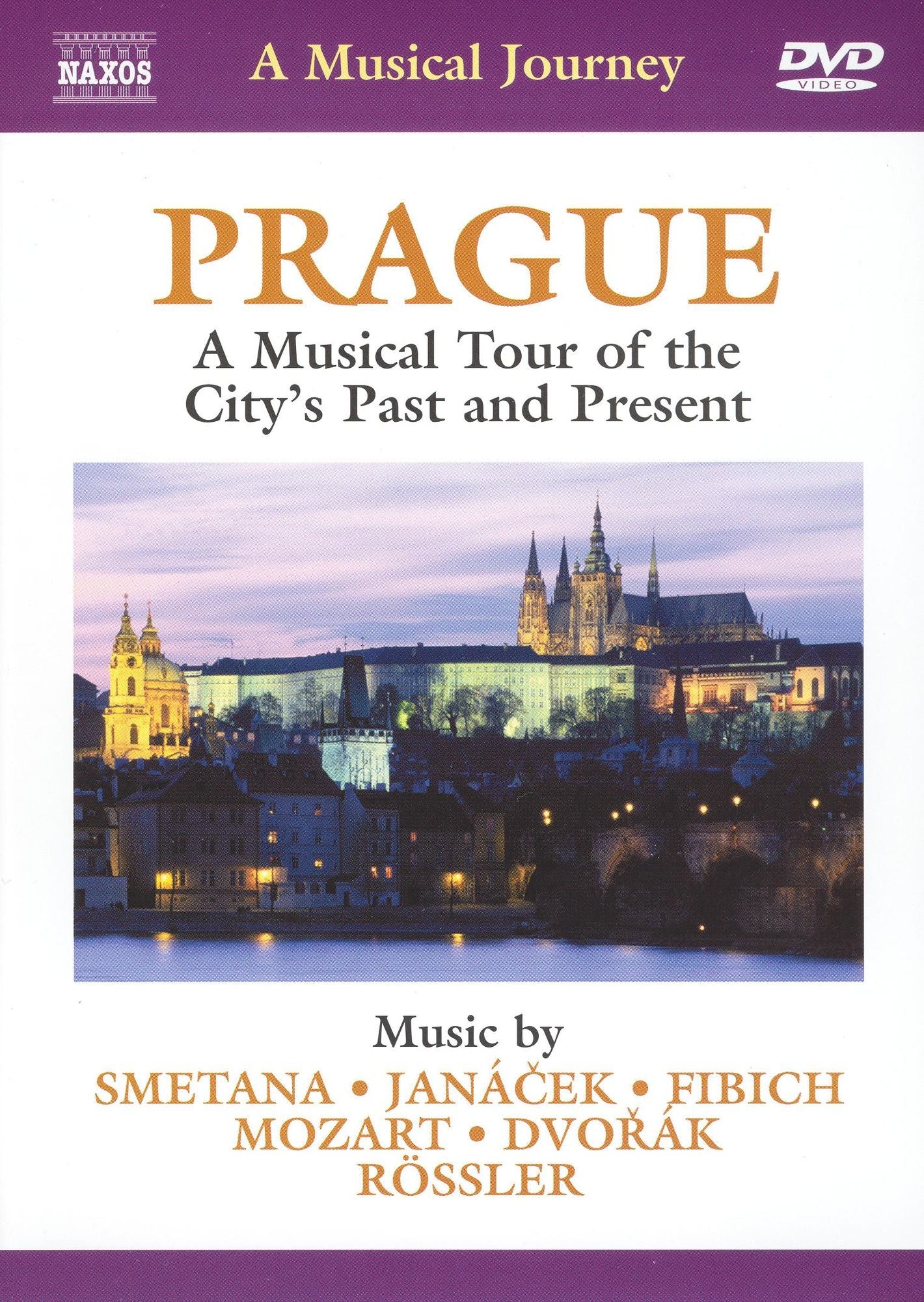 Prague: A Musical Journey - A Musical Tour of the City's Past and Present