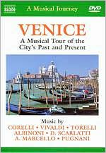 Venice: A Musical Journey - A Musical Tour of the City's Past and Present