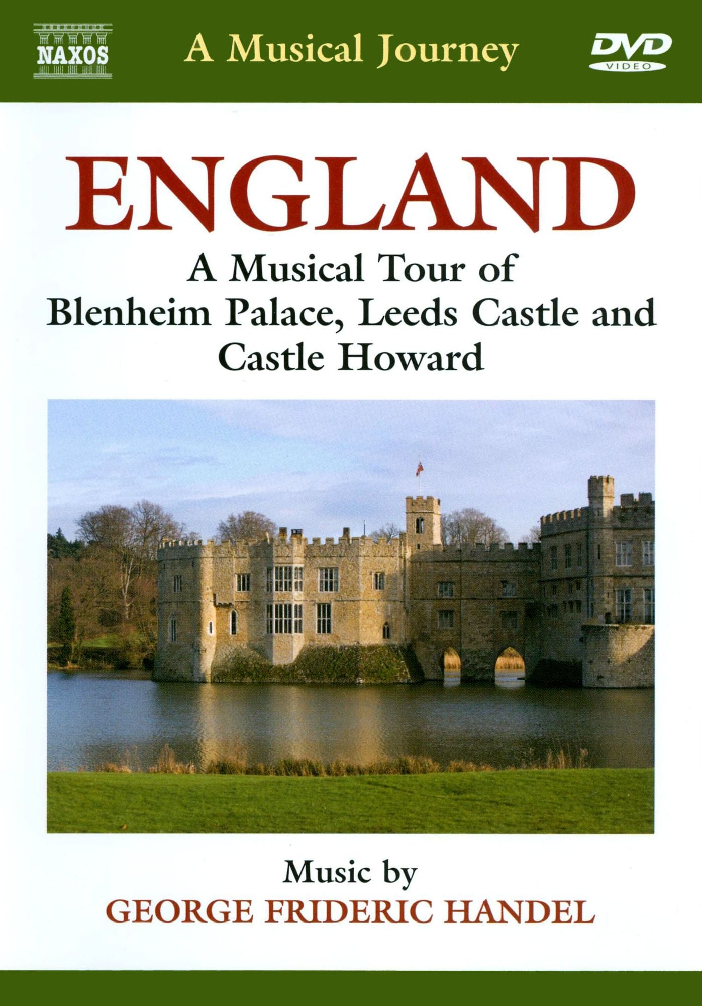 Musical Journey: England - A Musical Tour of Blenheim Palace, Leeds Castle and Castle Howard