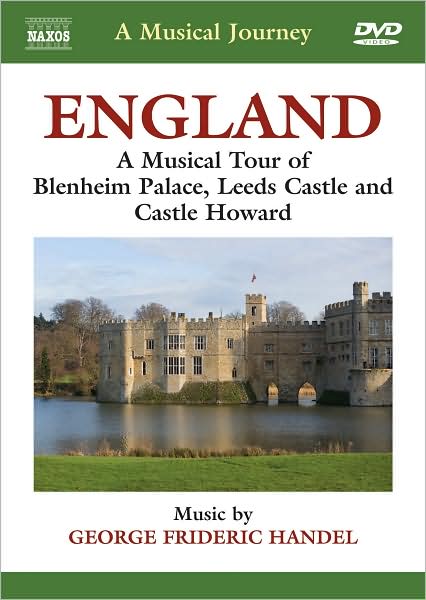 Musical Journey: England - A Musical Tour of Blenheim Palace, Leeds Castle and Castle Howard