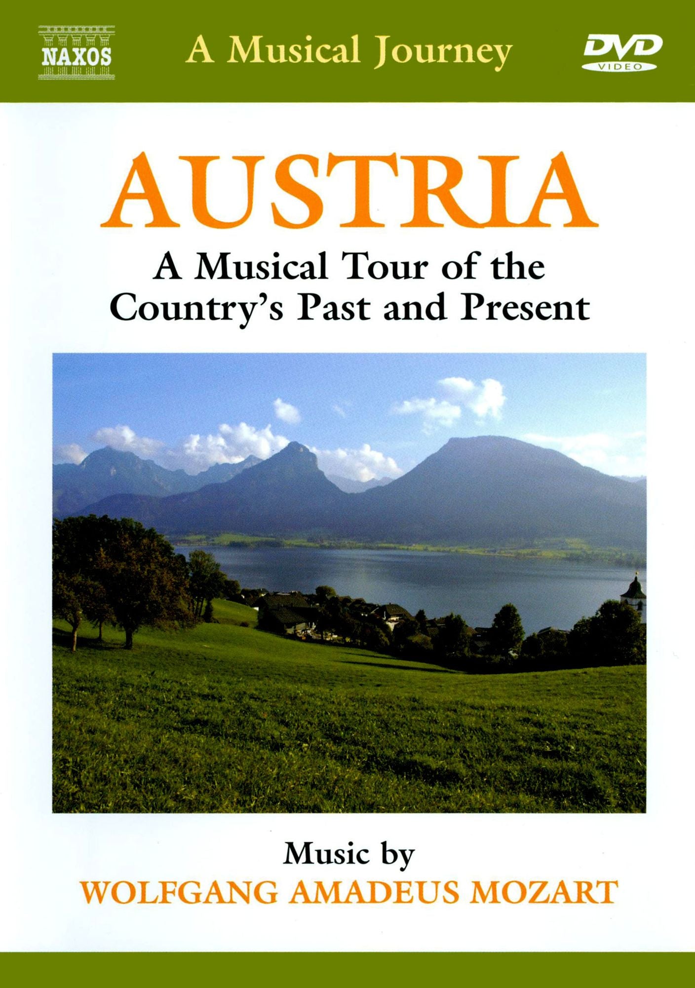 A Musical Journey: Austria - A Musical Tour of the Country's Past and Present