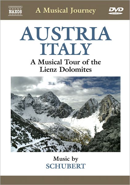A Musical Journey: Austria/Italy - A Musical Tour of the Lienz Dolomites
