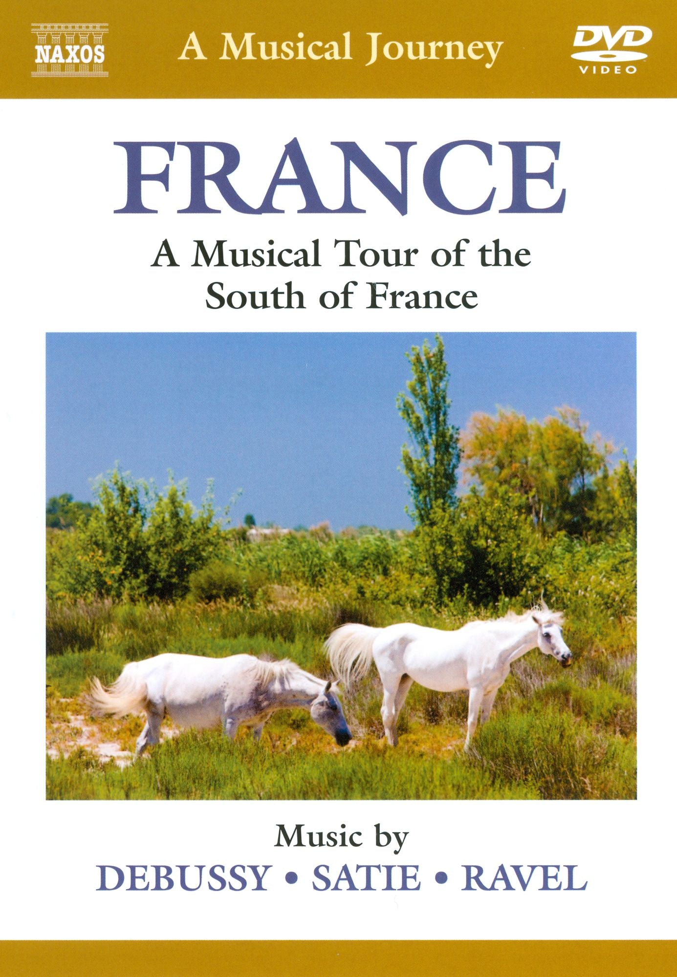 A Musical Journey: France - A Musical Tour of the South of France