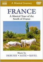 A Musical Journey: France - A Musical Tour of the South of France