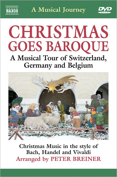A Musical Journey: Christmas Goes Baroque - A Musical Tour of Switzerland, Germany and Belgium