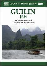 A Chinese Musical Journey: Guilan - A Cultural Tour With Traditional Chinese Music