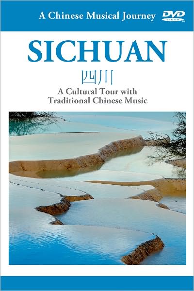 A Chinese Musical Journey: Sichuan