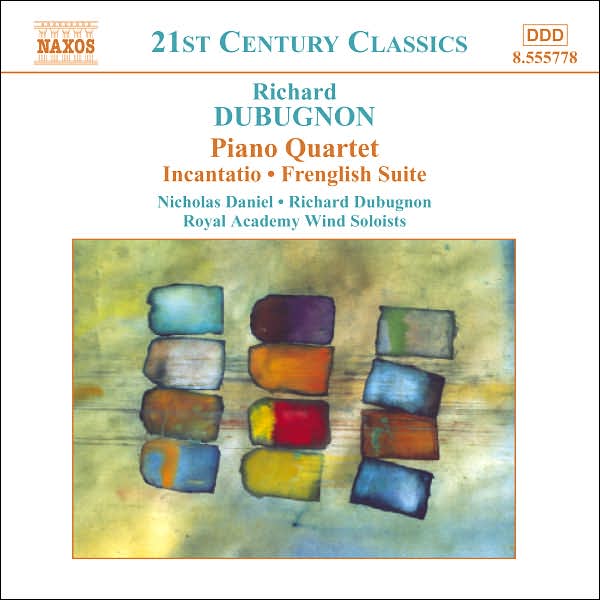 Dubugnon: Piano Quartet; Incantatio; Frenglish Suite