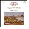 D?odat de S?verac: Scenes of Southern France: Cerda?a; En Languedoc