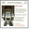 Reger: Chorale Fantasia on "How Brightly Shines the Morning Star," etc.