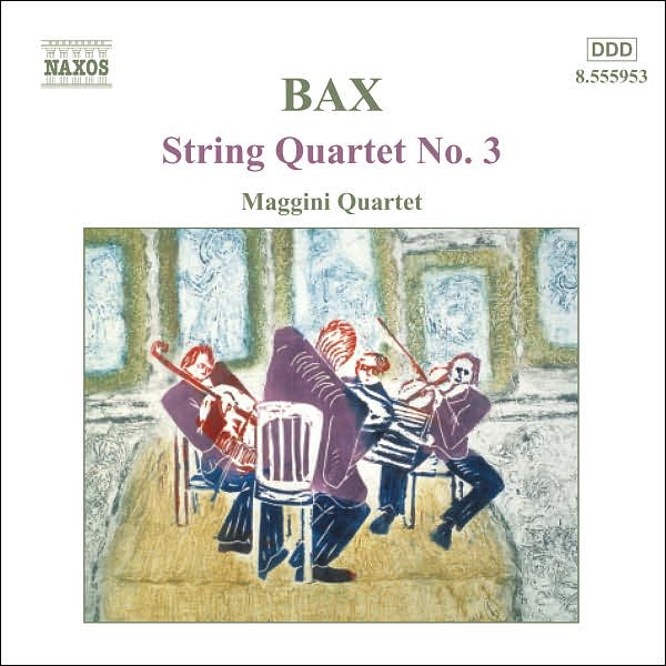 Bax: String Quartet No. 3, etc.