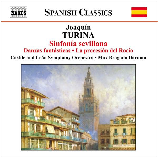 Turina: Sinfonia sevillana; Danzas fant?sticas; La processi?n del Roc?o
